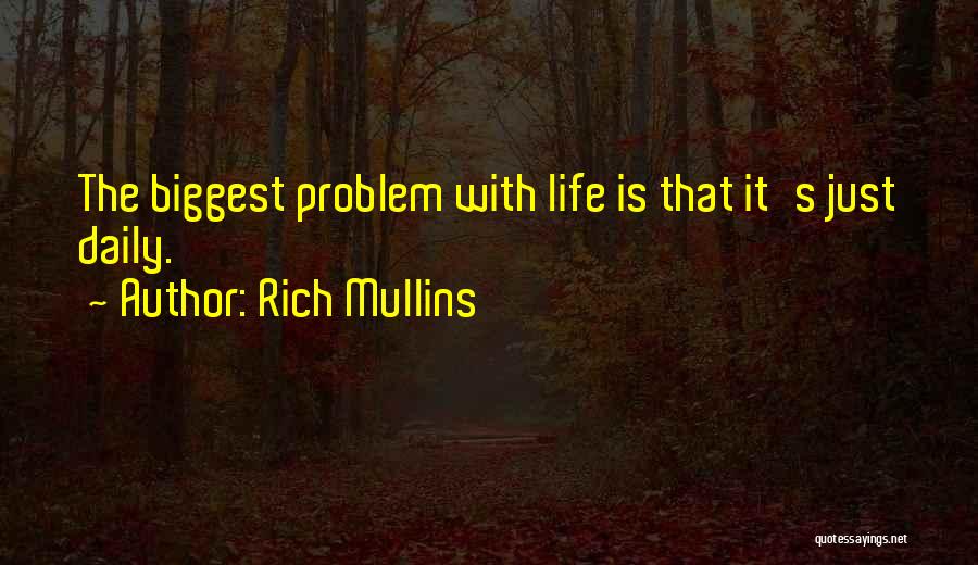 Mullins Quotes By Rich Mullins