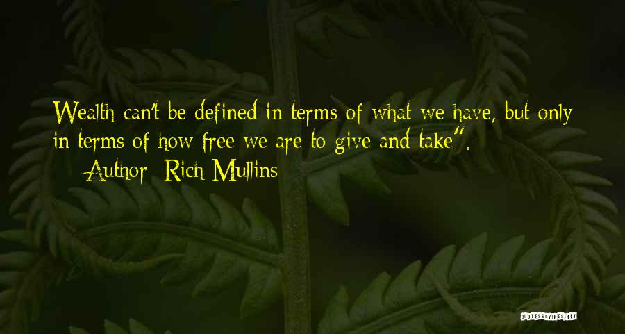 Mullins Quotes By Rich Mullins