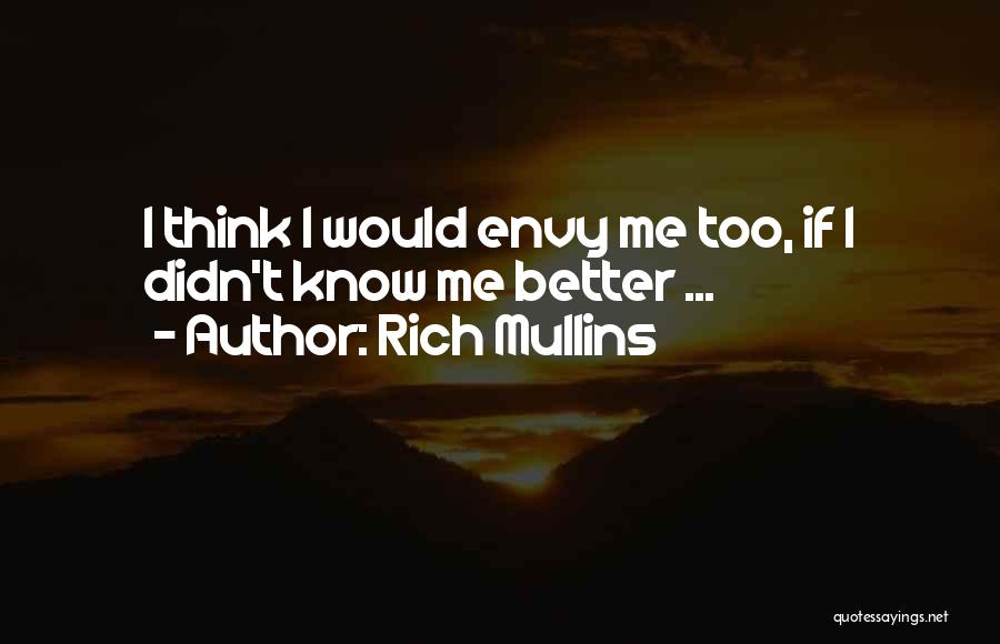 Mullins Quotes By Rich Mullins