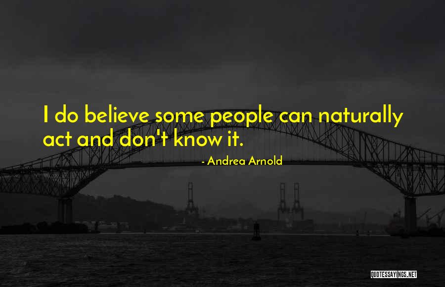 Mullman Lake Quotes By Andrea Arnold Mullman Lake Quotes By Andrea Arnold