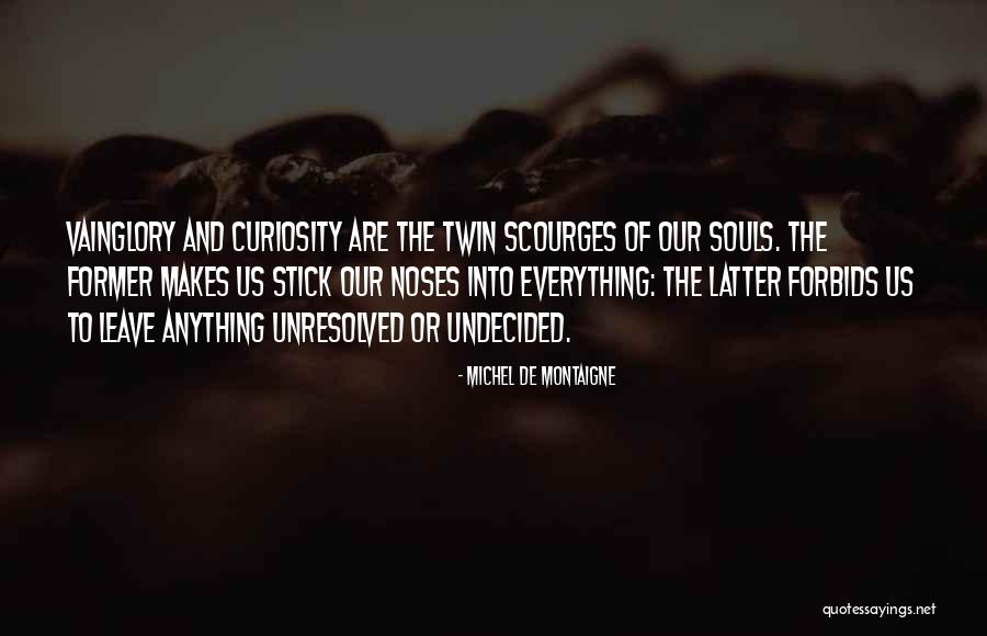 Mulot Vs Souris Quotes By Michel De Montaigne Mulot Vs Souris Quotes By Michel De Montaigne