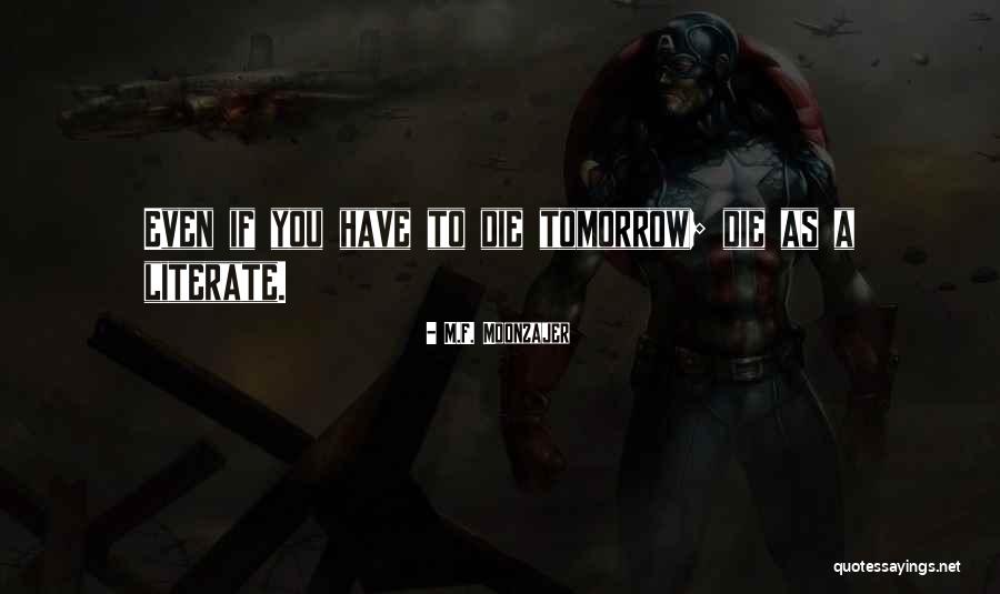 Mulqueeny James Quotes By M.F. Moonzajer Mulqueeny James Quotes By M.F. Moonzajer