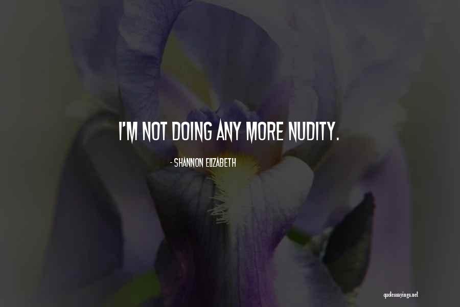 Mulroney Prime Quotes By Shannon Elizabeth Mulroney Prime Quotes By Shannon Elizabeth