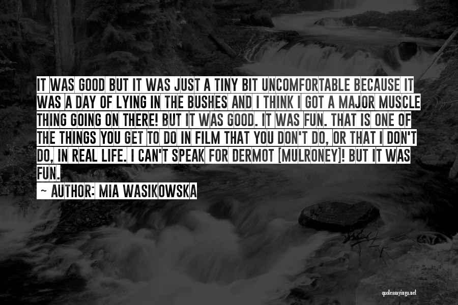 Mulroney Quotes By Mia Wasikowska