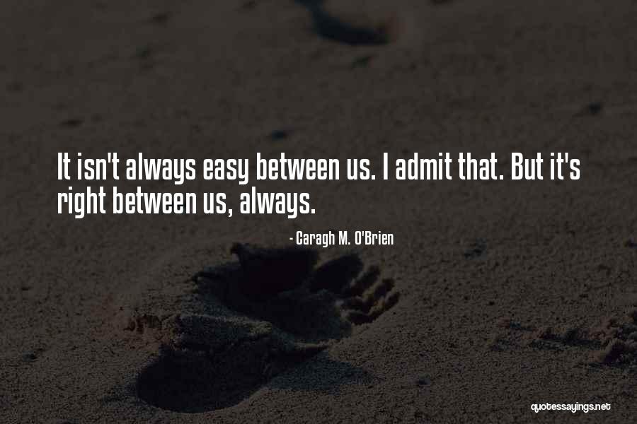 Mulsantina Quotes By Caragh M. O'Brien Mulsantina Quotes By Caragh M. O'Brien