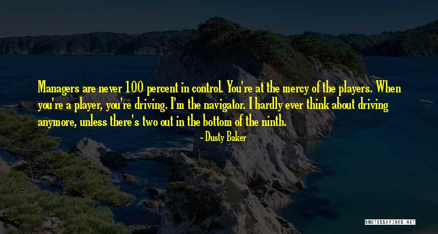 Multani Mitti Quotes By Dusty Baker Multani Mitti Quotes By Dusty Baker