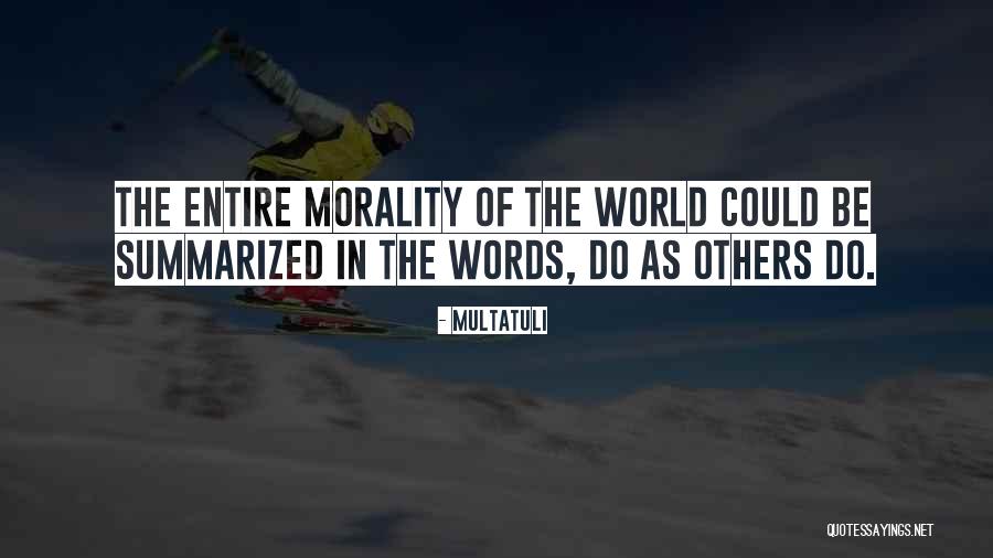 Multatuli Quotes 1057600