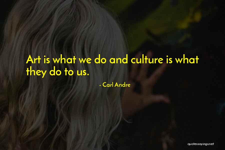 Multer Gayli Quotes By Carl Andre Multer Gayli Quotes By Carl Andre
