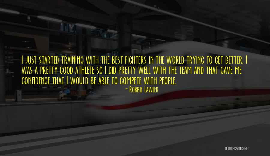 Multi Celled Quotes By Robbie Lawler Multi Celled Quotes By Robbie Lawler