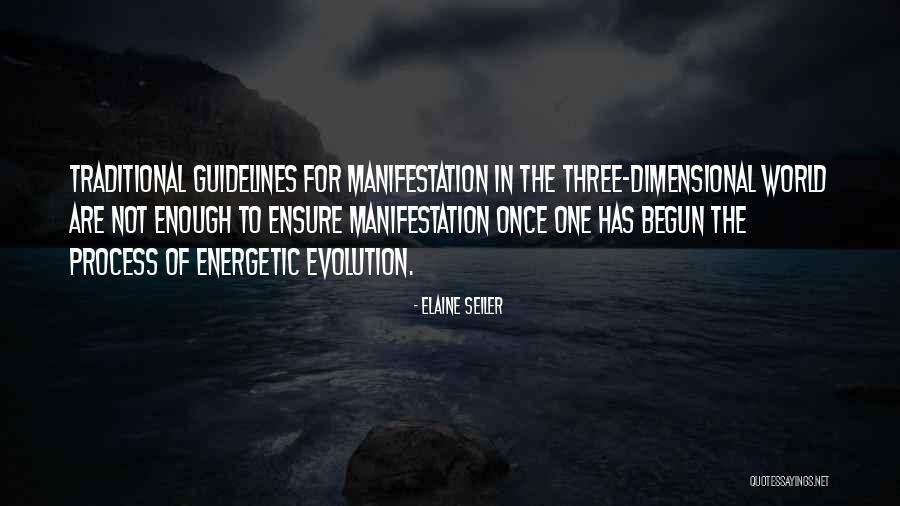 Multi Dimensional You Quotes By Elaine Seiler Multi Dimensional You Quotes By Elaine Seiler