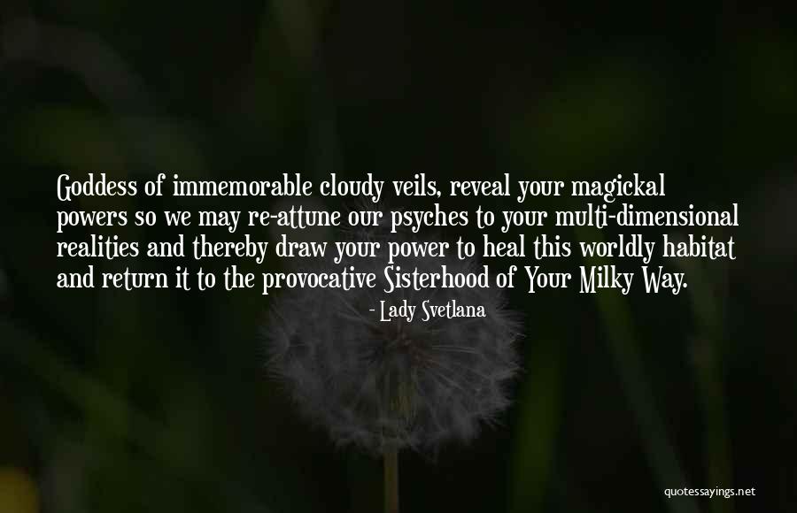 Multi Dimensional You Quotes By Lady Svetlana Multi Dimensional You Quotes By Lady Svetlana