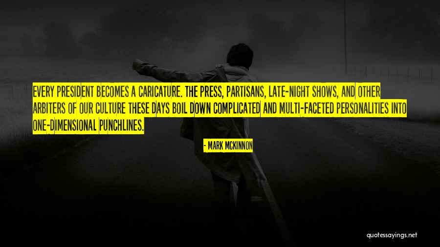 Multi Dimensional You Quotes By Mark McKinnon Multi Dimensional You Quotes By Mark McKinnon