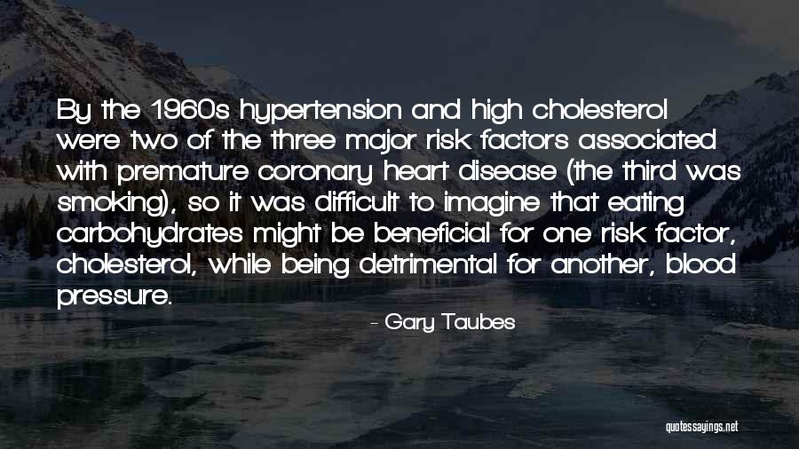 Multi Linguistic Learners Quotes By Gary Taubes Multi Linguistic Learners Quotes By Gary Taubes