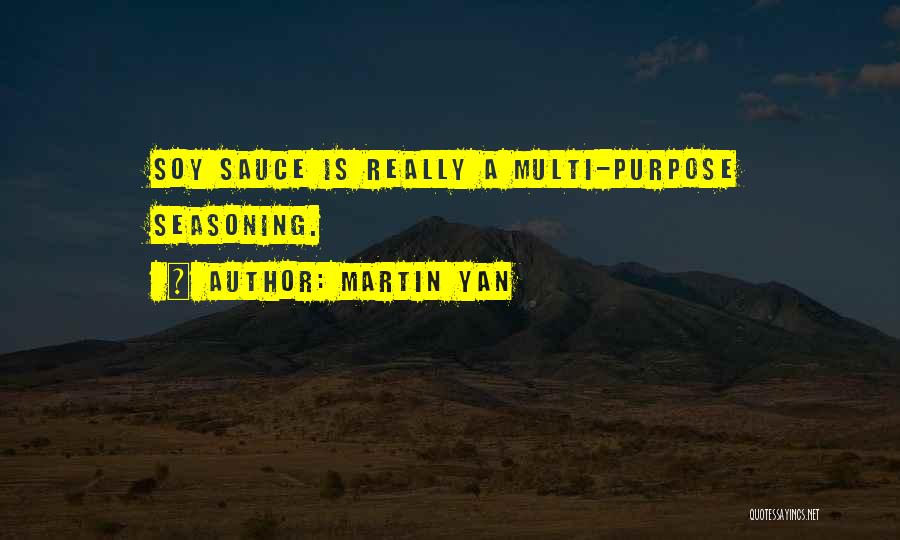 Multi Purpose Quotes By Martin Yan