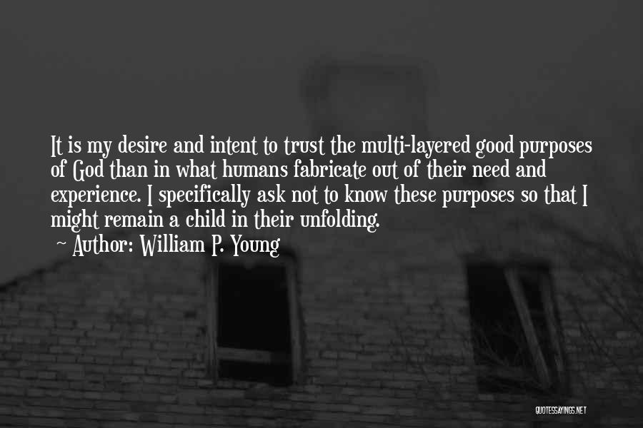 Multi Purpose Quotes By William P. Young