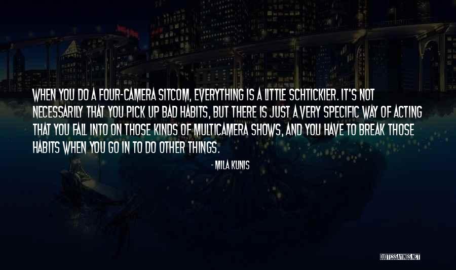 Multicamera Quotes By Mila Kunis Multicamera Quotes By Mila Kunis