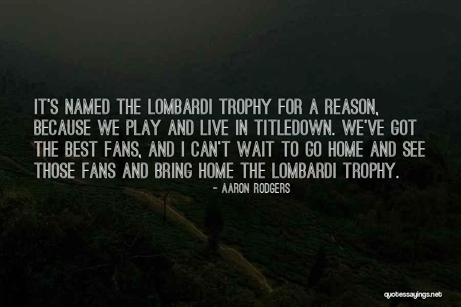 Multicorpora Quotes By Aaron Rodgers Multicorpora Quotes By Aaron Rodgers