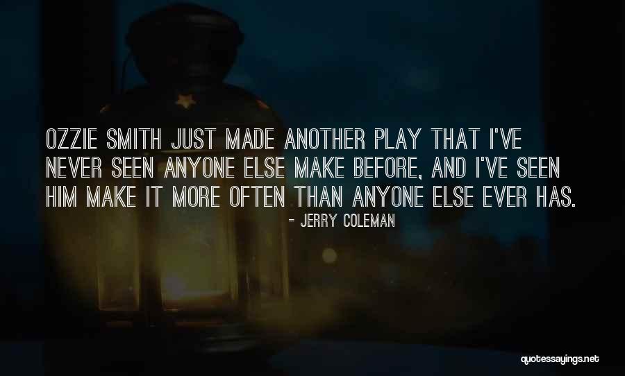 Multicorpora Quotes By Jerry Coleman Multicorpora Quotes By Jerry Coleman