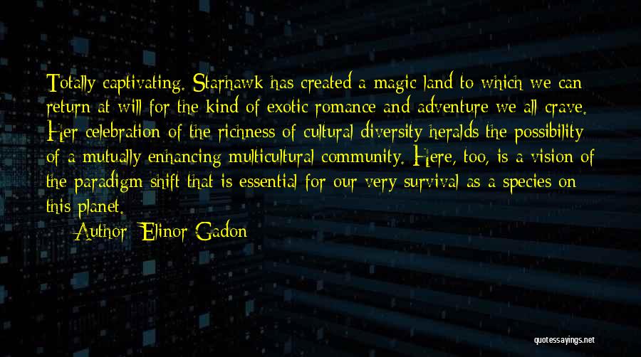 Multicultural Diversity Quotes By Elinor Gadon