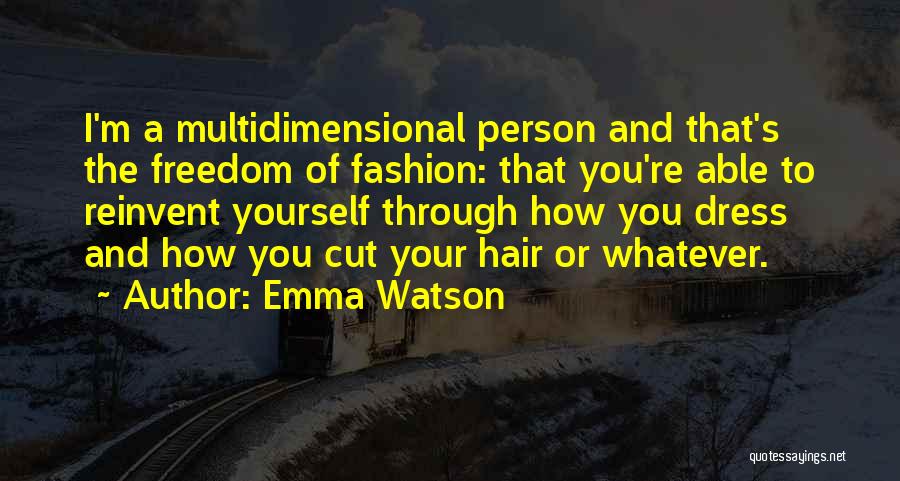 Multidimensional Quotes By Emma Watson