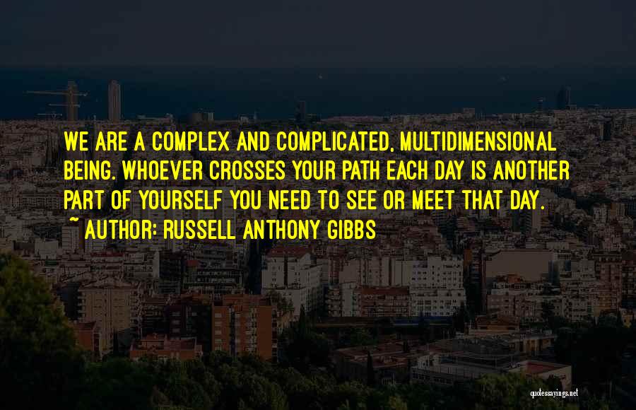 Multidimensional Quotes By Russell Anthony Gibbs