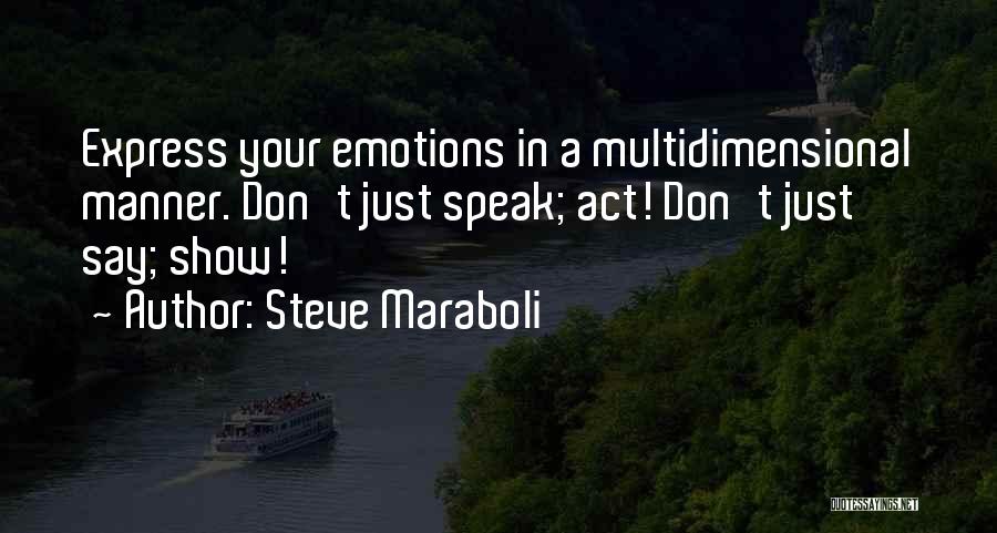 Multidimensional Quotes By Steve Maraboli