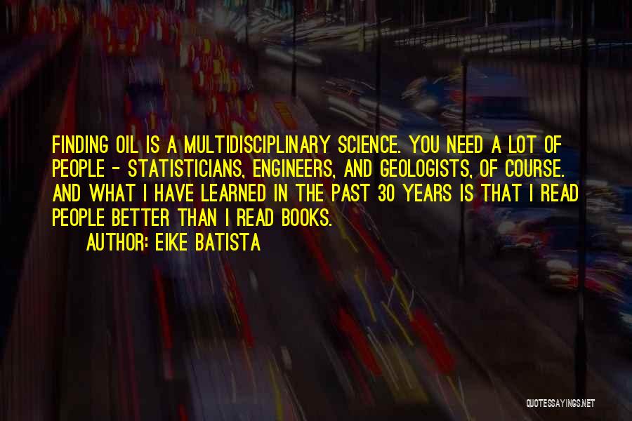 Multidisciplinary Quotes By Eike Batista