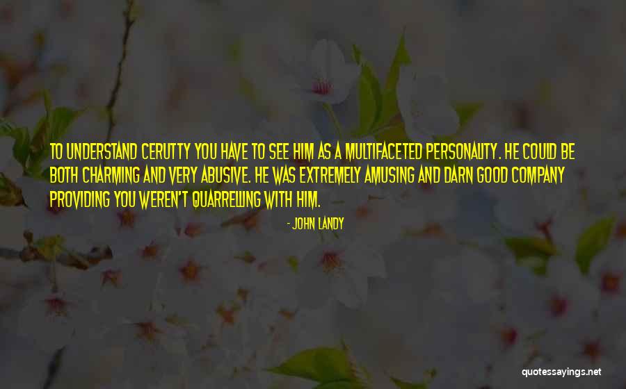 Multifaceted Personality Quotes By John Landy Multifaceted Personality Quotes By John Landy