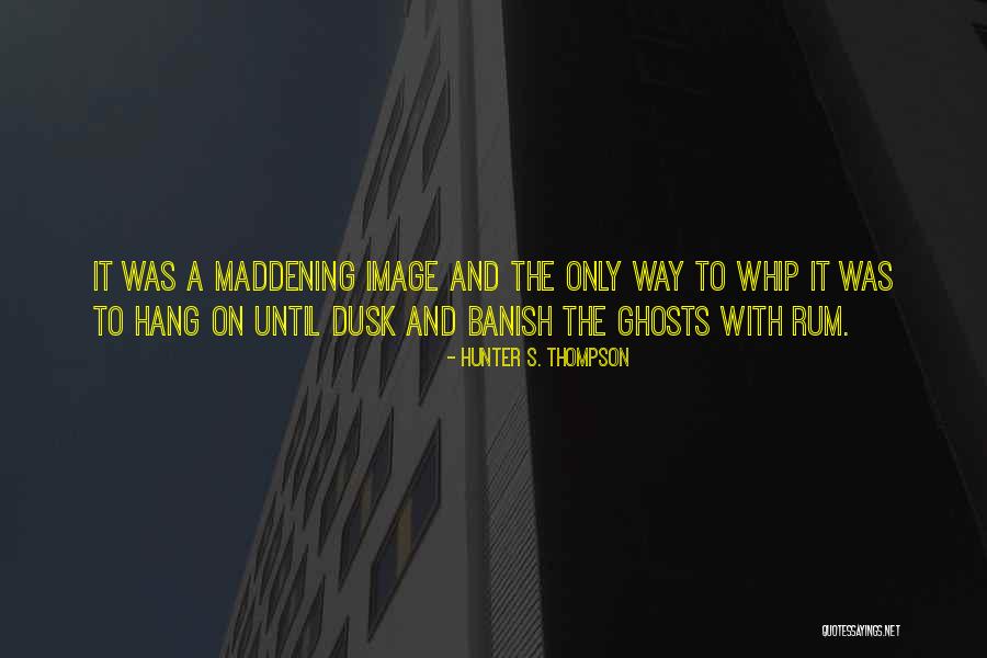 Multik Nastya Quotes By Hunter S. Thompson Multik Nastya Quotes By Hunter S. Thompson