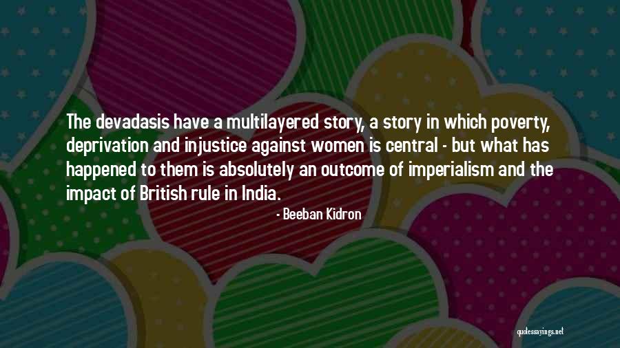 Multilayered Quotes By Beeban Kidron Multilayered Quotes By Beeban Kidron