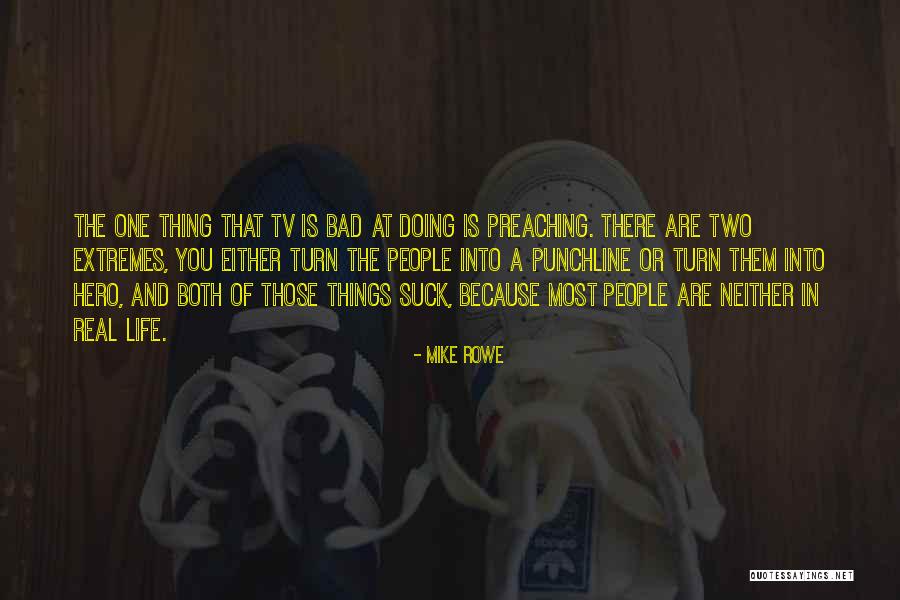 Multilegged Quotes By Mike Rowe Multilegged Quotes By Mike Rowe