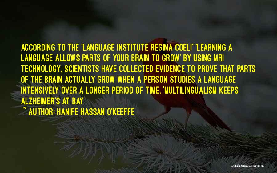 Multilingualism Quotes By Hanife Hassan O'Keeffe
