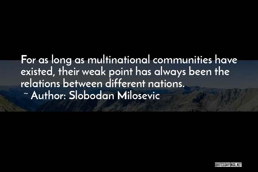 Multinational Quotes By Slobodan Milosevic