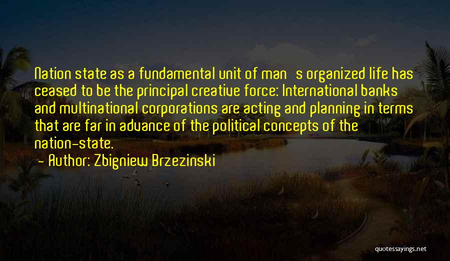 Multinational Quotes By Zbigniew Brzezinski