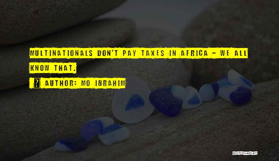 Multinationals Quotes By Mo Ibrahim