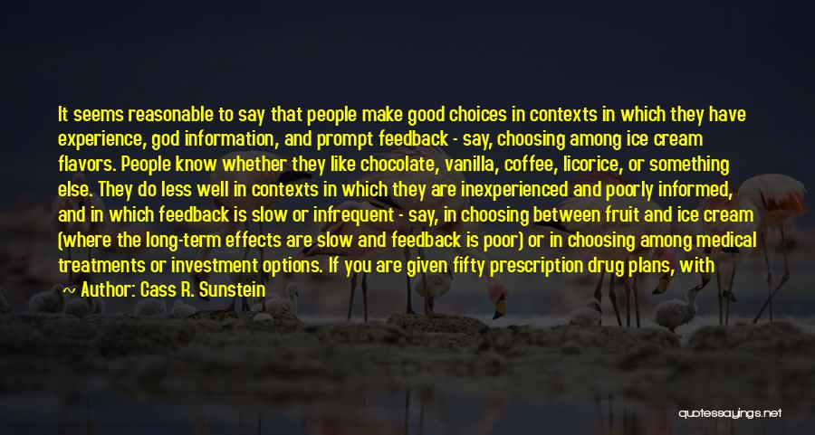 Multiple Choice Quotes By Cass R. Sunstein