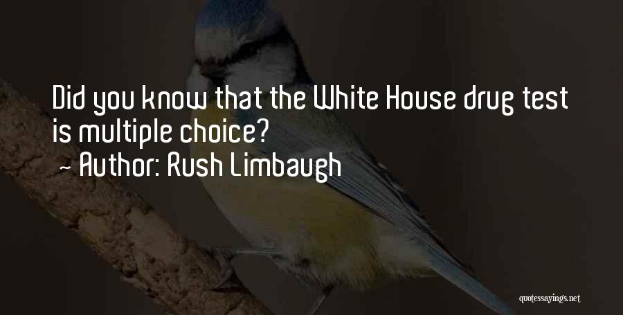 Multiple Choice Quotes By Rush Limbaugh