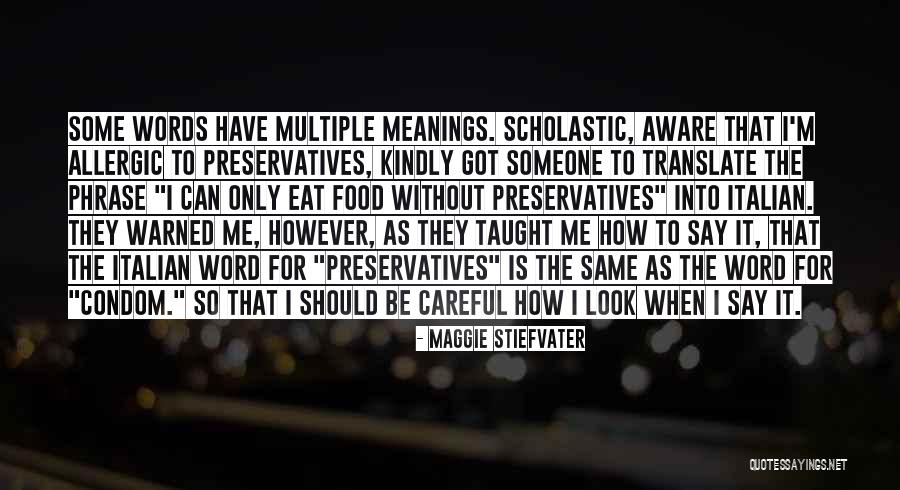 Multiple Meanings Quotes By Maggie Stiefvater Multiple Meanings Quotes By Maggie Stiefvater