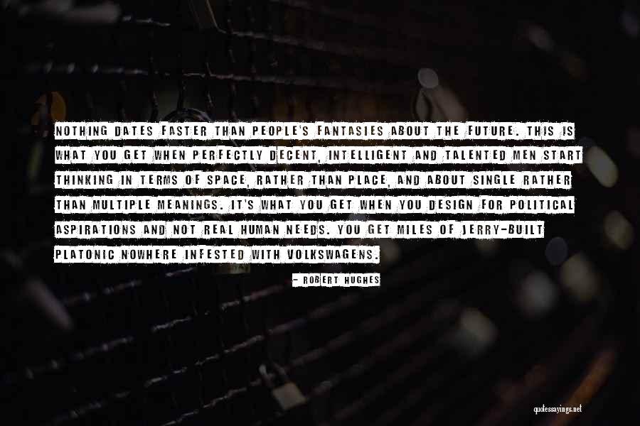 Multiple Meanings Quotes By Robert Hughes Multiple Meanings Quotes By Robert Hughes