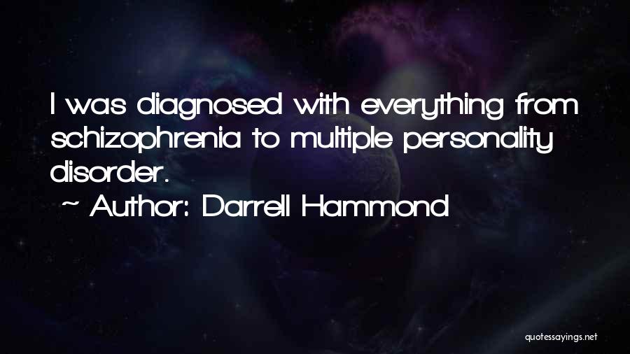 Multiple Personality Disorder Quotes By Darrell Hammond