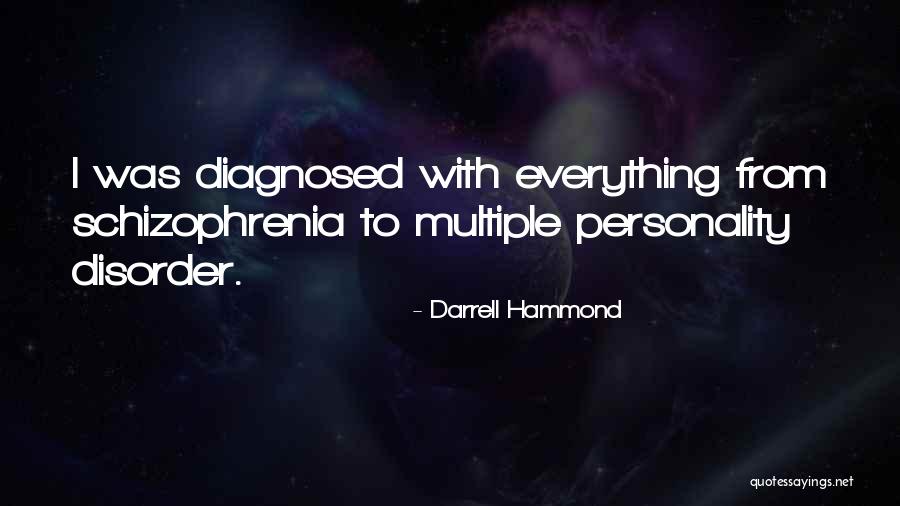 Multiple Personality Disorder Quotes By Darrell Hammond