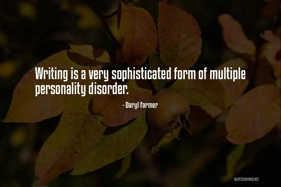 Multiple Personality Disorder Quotes By Daryl Farmer