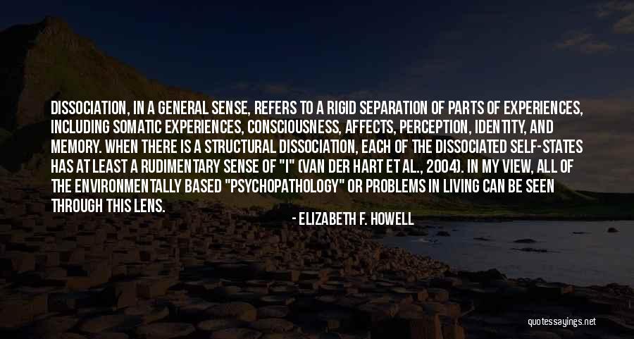 Multiple Personality Disorder Quotes By Elizabeth F. Howell