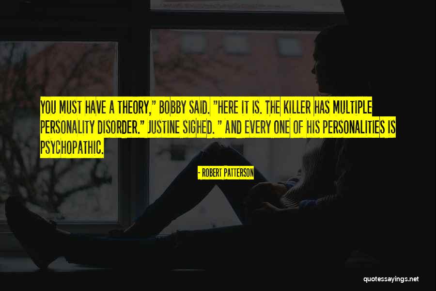 Multiple Personality Disorder Quotes By Robert Patterson Multiple Personality Disorder Quotes By Robert Patterson