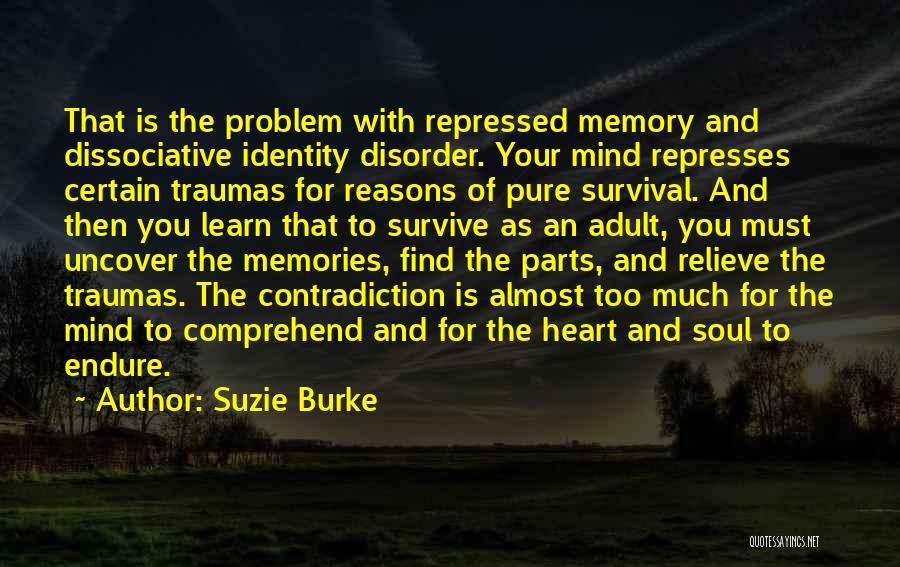 Multiple Personality Disorder Quotes By Suzie Burke