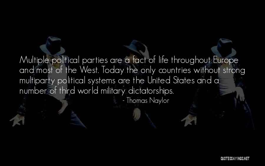 Multiple Political Parties Quotes By Thomas Naylor Multiple Political Parties Quotes By Thomas Naylor