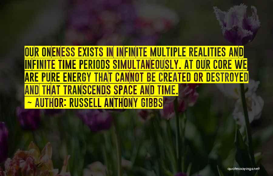 Multiple Realities Quotes By Russell Anthony Gibbs