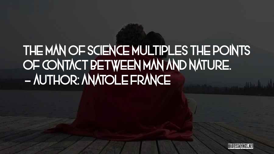 Multiples Quotes By Anatole France