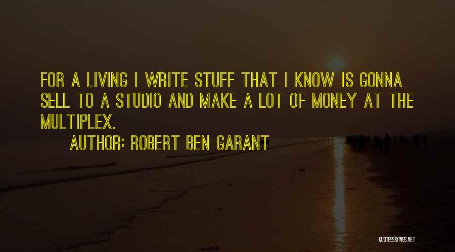 Multiplex Quotes By Robert Ben Garant