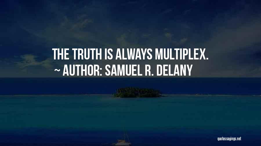 Multiplex Quotes By Samuel R. Delany